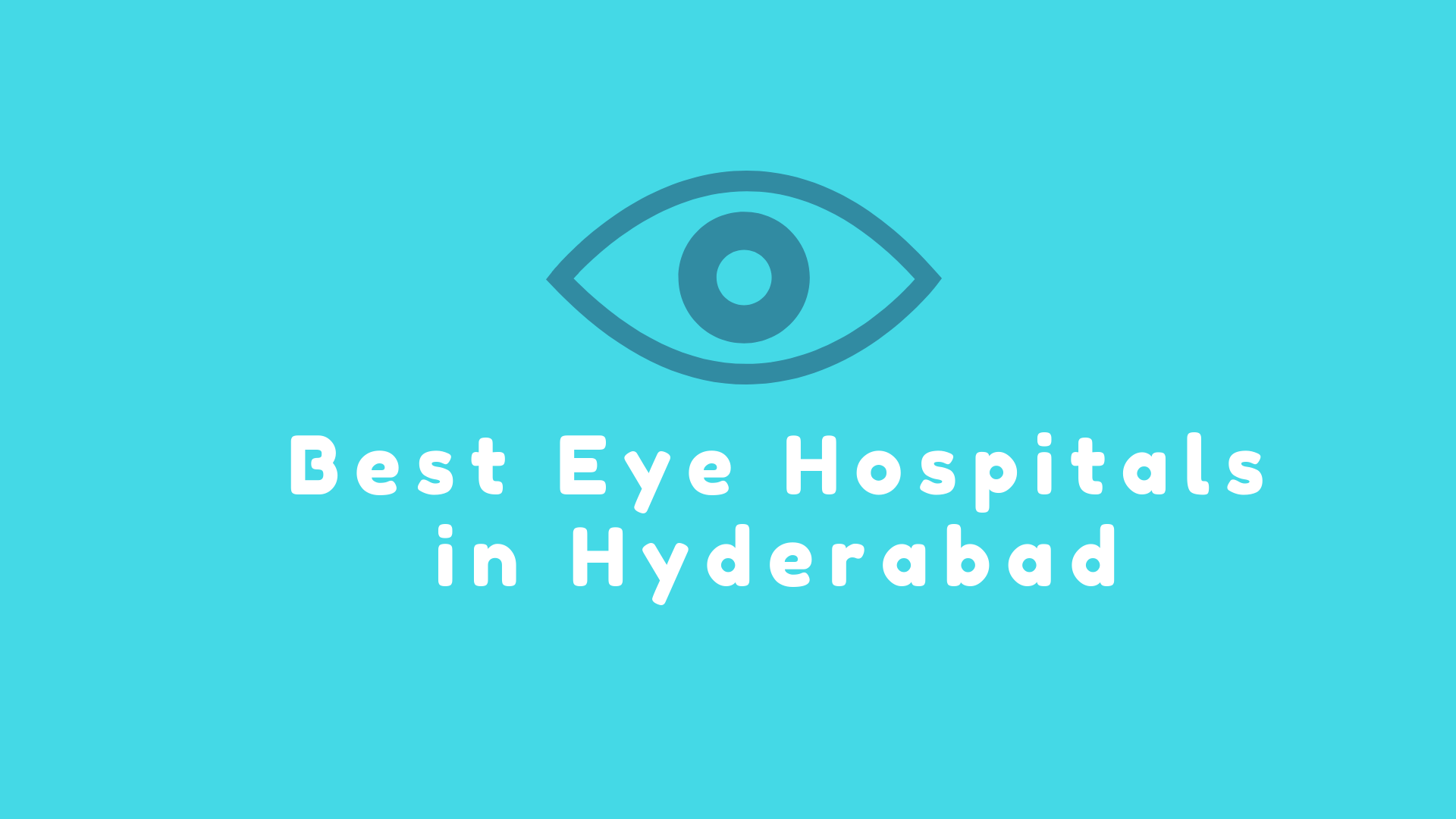 Top 10 Eye Hospitals In Hyderabad Truecare Surgicals